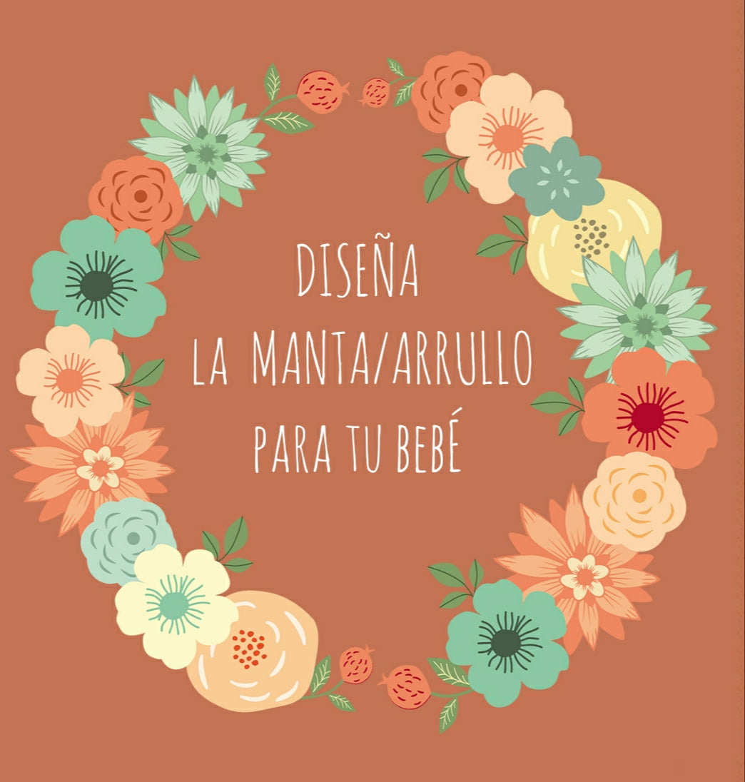 Diseña tu Manta/Arrullo